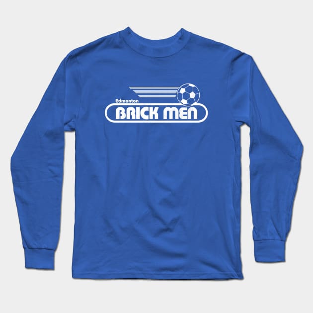 Defunct Edmonton Brick Men Soccer 1985 Long Sleeve T-Shirt by LocalZonly